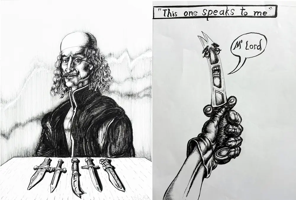 Two ink drawings. On the left, a mustached Renaissance nobleman with long curly hair sits behind five ornate daggers. On the right, a gloved hand holds up a dagger with a face that says M'Lord, under the title: This one speaks to me.